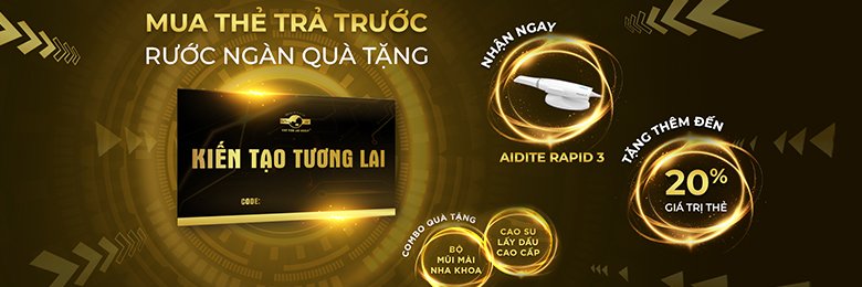 Thẻ Kiến Tạo Tương Lai - Ưu Đãi Đặc Biệt Dành Riêng Cho Nha Khoa